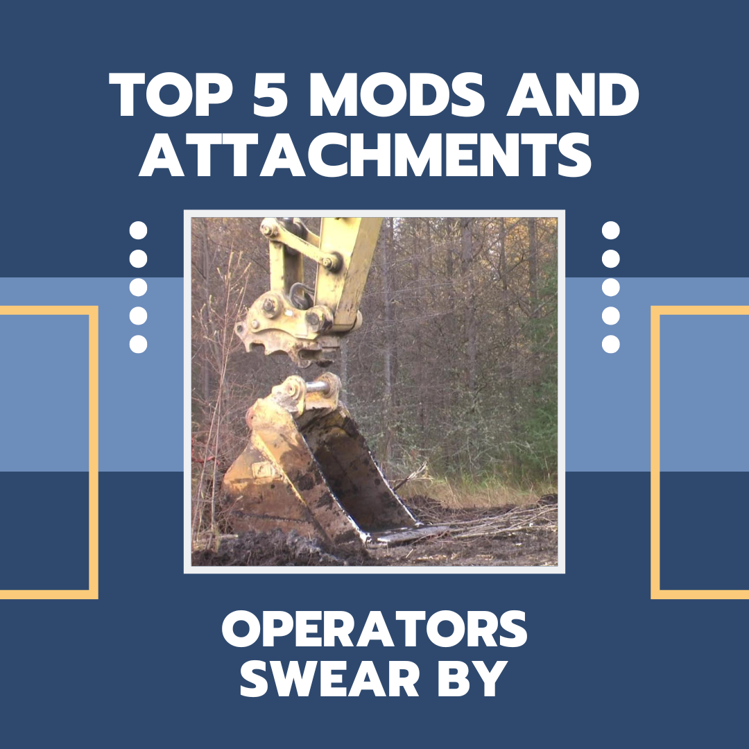 Excavator bucket on ground with quick coupler with the text "Top 5 Mods And Attachments Operators Swear By".