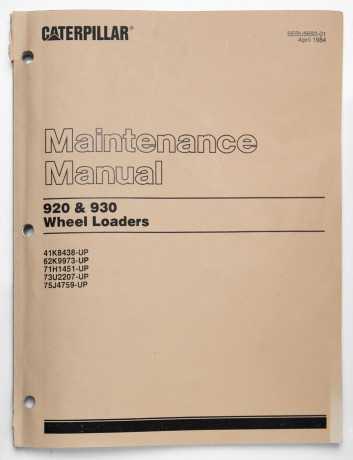 Caterpillar 920 & 930 Wheel Loaders Maintenance Manual SEBU5693-01 April 1984