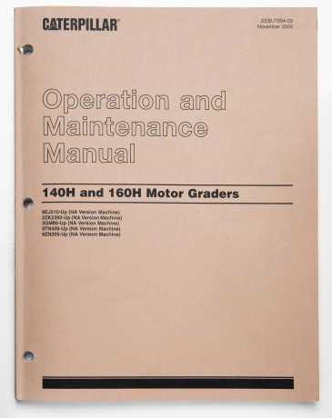 Caterpillar 140H & 160H Motor Graders Operation & Maintenance Manual SEBU7054-03 November 2000