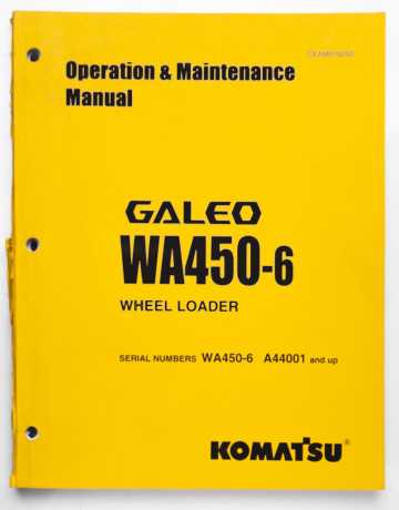 Komatsu Galeo WA450-6 Wheel Loader Operation & Maintenance Manual CEAM018200 December 2006
