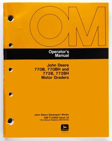 John Deere 770B, 770BH & 772B, 772BH Motor Graders Operator's Manual OM-T123950 Issue L8 May 1989