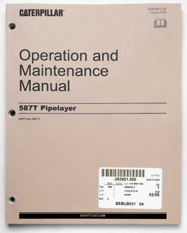 Caterpillar 587T Pipelayer Operation & Maintenance Manual SEBU8031-04 August 2009