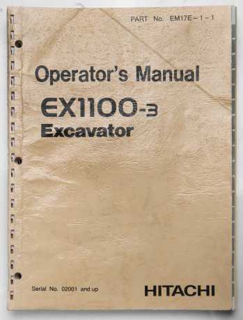 Hitachi EX1100-3 Excavator Operator's Manual Part No. EM17E-1-1 July 1996