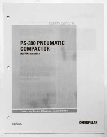 Caterpillar PS-300 Pneumatic Compactor Excerpted from Operation & Maintenance Manual Daily Maintenance KEBU4917 2007