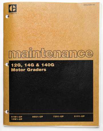 Caterpillar 12G, 14G & 140G Motor Graders Maintenance Manual SEBU5395-04