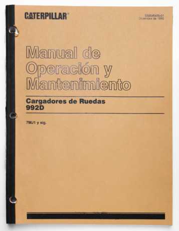 Caterpillar 992D Wheel Loaders Operation and Maintenance Manual 7MJ1 et seq. SSBU6409-01 December 1995 Spanish