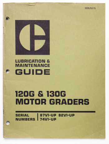 caterpillar-120g-130g-motor-graders-lubrication-maintenance-guide-sebu5215-big-0