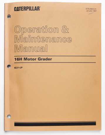 Caterpillar 16H Motor Grader Operation & Maintenance Manual SEBU6824-01 January 1997
