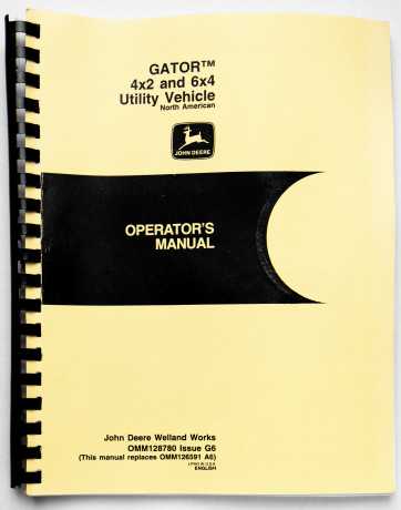 John Deere Gator 4x2 & 6x4 Utility Vehicle Operator's Manual OMM128780 Issue G6 July 1996