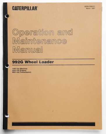 Caterpillar 992G Wheel Loader Operation & Maintenance Manual SEBU7009-01 March 1997