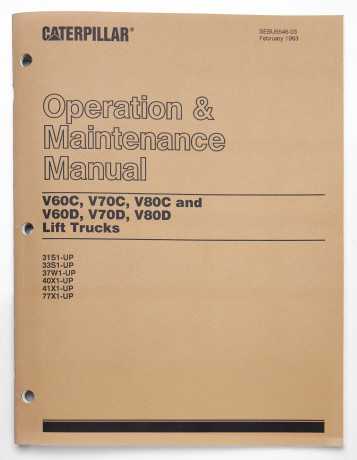 Caterpillar V60C, V70C, V80C & V60D, V70D, V80D Lift Trucks Operation & Maintenance Manual SEBU5546-03 February 1983