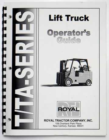 Royal Tractor Company (RTC) T/TA-Series Lift Truck Operator's Guide