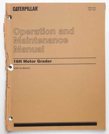 Caterpillar 16H Motor Grader Operation & Maintenance Manual SEBU7062 April 1997