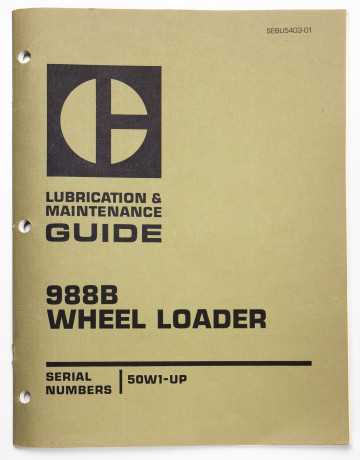 Vintage Caterpillar 988B Wheel Loader Lubrication &  Maintenance Guide SEBU5403-01 January 1977