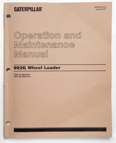Caterpillar 992G Wheel Loader Operation & Maintenance Manual SEBU7009-04 August 2001