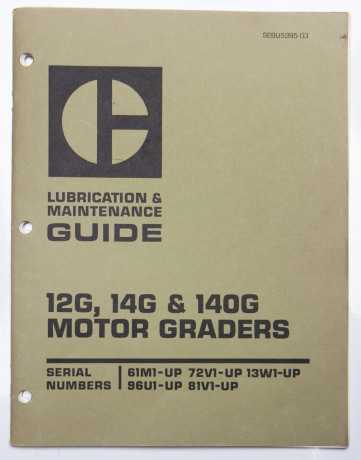 Vintage Caterpillar 12G, 14G & 140G Motor Graders Lubrication & Maintenance Guide SEBU5395-03 May 1979